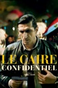 Affiche du film Le Caire confidentiel