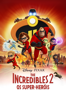 The Incredibles 2 - Os Super-Heróis - Brad Bird