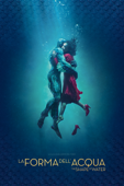 La Forma dell'Acqua - The Shape of Water