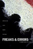 Freaks & Errors: A Rare Collection - Mark Cwiakala