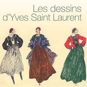 Les dessins d'Yves Saint Laurent - Episode 1