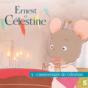 Ernest et Célestine, Saison 1, Vol.4, L’anniversaire de Célestine - Episode 1