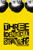 Three Identical Strangers - Tim Wardle