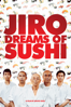 Jiro Dreams of Sushi - David Gelb