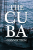 The Cuba Connection - Scott Cooper & Claudio von Planta