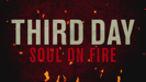Soul On Fire (Lyric Video) - Third Day