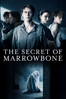 The Secret of Marrowbone - Sergio G. Sanchez