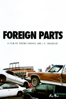 Foreign Parts - J.P Sniadecki & Verena Paravel