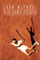 John McEnroe: In the Realm of Perfection - Julien Faraut Cover Art