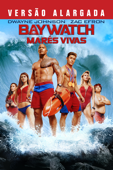 Baywatch: Marés Vivas (Versão estendida)