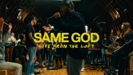 Same God (feat. Jonsal Barrientes & Brandon Lake)