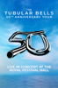 Tubular Bells 50th Anniversary Tour Live Concert - Samuel West