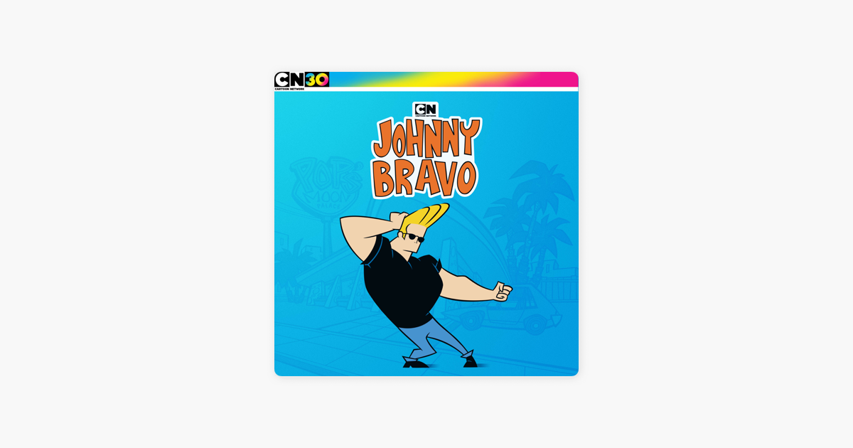 Johnny Bravo: The Complete Series on iTunes