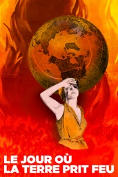 Le jour où la Terre prit feu