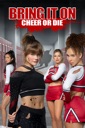 Affiche du film Bring It On : Cheer or Die