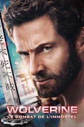 Wolverine: Le combat de l'immortel (Version Etendue)