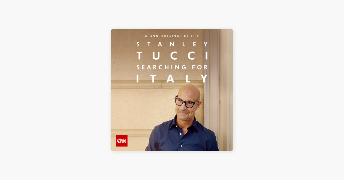 ‎Stanley Tucci: Searching for Italy, Season 1 on iTunes