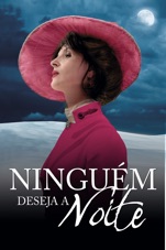 Capa do filme Ninguém Deseja a Noite