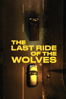The Last Ride of the Wolves - Alberto De Michele