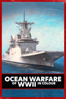 Ocean Warfare of WWII in Colour - Jordan Hill