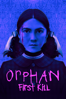 Orphan: First Kill  - William Brent Bell