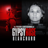 The Prison Confessions of Gypsy Rose Blanchard, Season 1 - The Prison Confessions of Gypsy Rose Blanchard