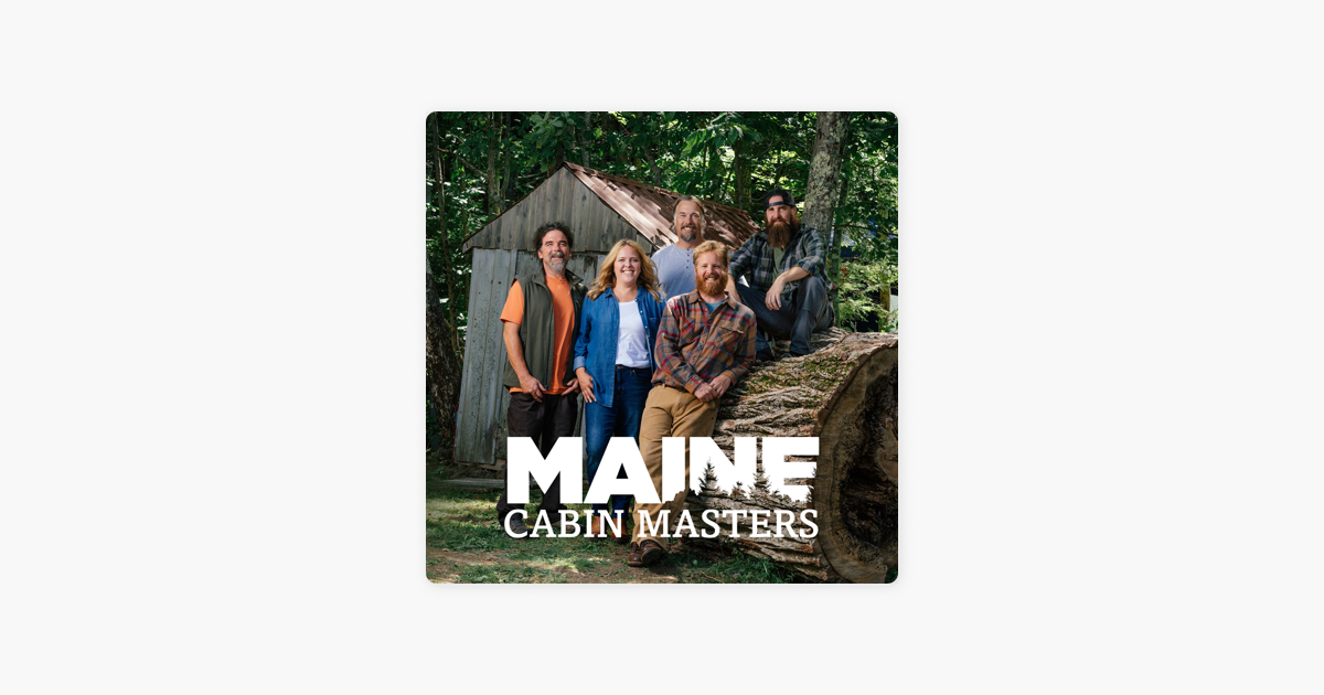 ‎Maine Cabin Masters, Season 8 on iTunes