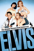 Elvis: Die wilden Weiber von Tennessee