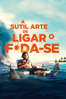 A Sutil Arte de Ligar o F*da-se - Nathan Price