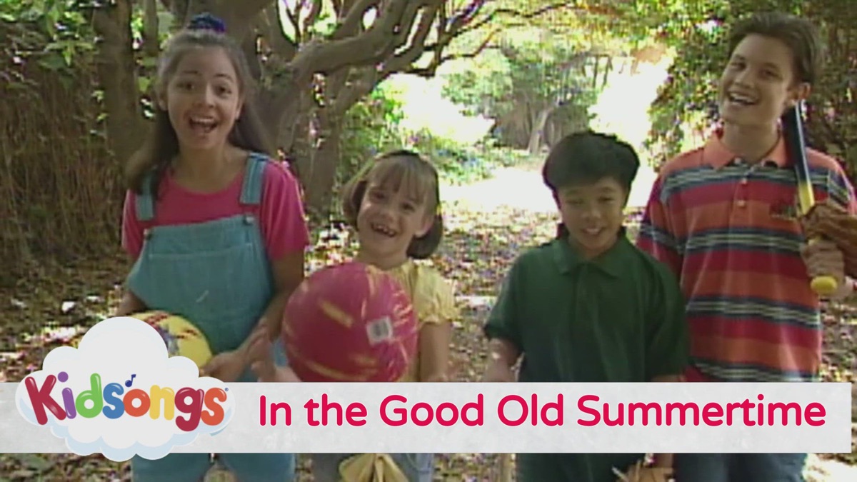 ‎In The Good Old Summertime (From Kidsongs: The 50 Best Summer Songs ...