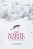 Der Schneeleopard - La panthère des neiges - Marie Amiguet & Vincent Munier