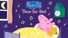 Time For Bed - Peppa Pig