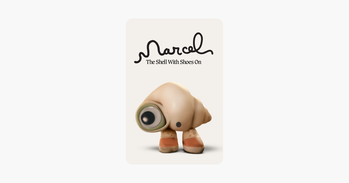 Marcel the Shell with Shoes On on iTunes