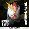 Yu Yu Hakusho, Season 2 - Yu Yu Hakusho