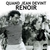 Jean Renoir Quand Jean devint Renoir Quand Jean devint Renoir