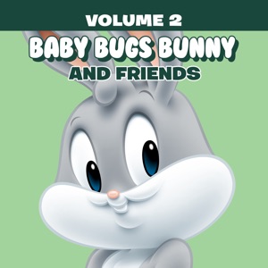 Baby Bugs Bunny and Friends, Vol. 2 - Episode 2