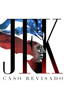 JFK: Caso revisado - Oliver Stone