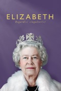 Elizabeth : Regard(s) singulier(s)