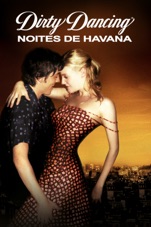 Capa do filme Dirty Dancing - Noites de Havana