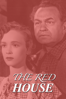 The Red House - Delmer Daves