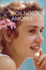 Aos nossos Amores - Maurice Pialat