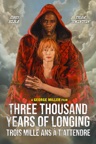 Three Thousand Years of Longing