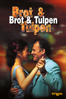 Brot und Tulpen - Silvio Soldini