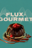 Flux gourmet - Peter Strickland