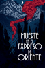 Crimen en el Expreso de Oriente - Sidney Lumet