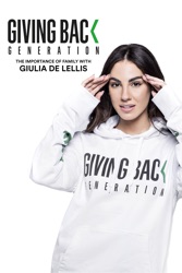 Giving Back Generation: The Importance of Family with Giulia De Lellis