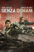 Edge of Tomorrow - Senza Domani