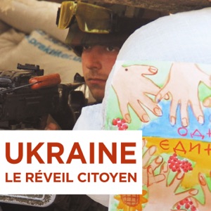 Ukraine, le réveil citoyen - Episode 1