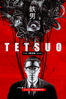 Tetsuo - The Iron Man - Unknown
