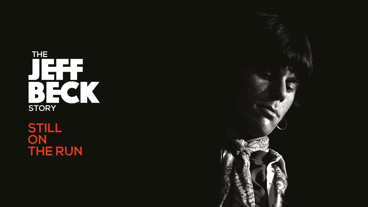 Jeff Beck: Still on the Run - Apple TV